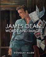James Dean Words and Images