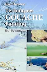 Techniques Gouache Painting for Beginners Vol.2