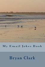 My Email Jokes Book