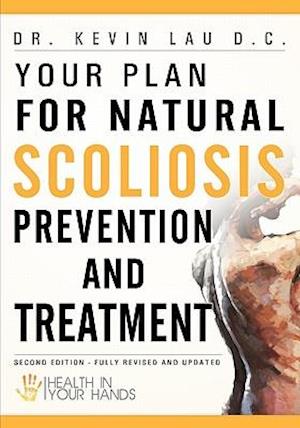 Your Plan for Natural Scoliosis Prevention and Treatment