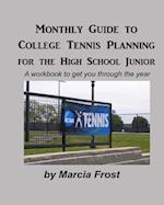 Monthly Guide to College Tennis Planning for the High School Junior