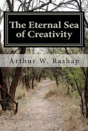 The Eternal Sea of Creativity