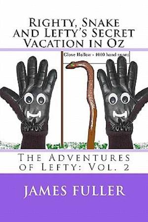 Righty, Snake and Lefty's Secret Vacation in Oz