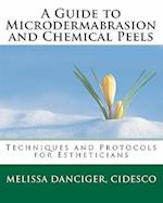 A Guide to Microdermabrasion and Chemical Peels