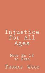 Injustice for All Ages