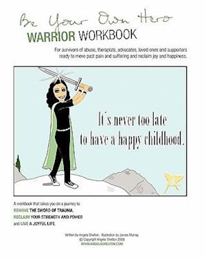 Be Your Own Hero Warrior Workbook