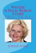 Weezie a Palm Beach Story