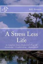 A Stress Less Life