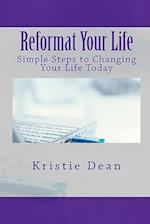 Reformat Your Life