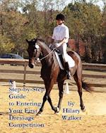 A Step-By-Step Guide to Entering Your First Dressage Competition