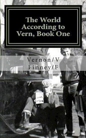 The World According to Vern, Book One