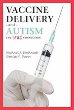 Vaccine Delivery and Autism (the Latex Connection)