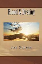 Blood & Destiny