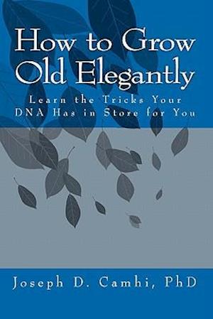 How to Grow Old Elegantly