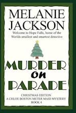 Murder on Parade: A Chloe Boston Mystery 