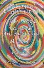 Mr. Dove's Rainbow