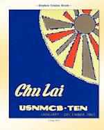 Seabee Cruise Book Chu Lai Usnmcb-Ten January - December 1965