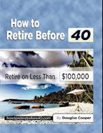 How to Retire Before 40