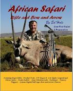 African Safari - Rifle and Bow and Arrow