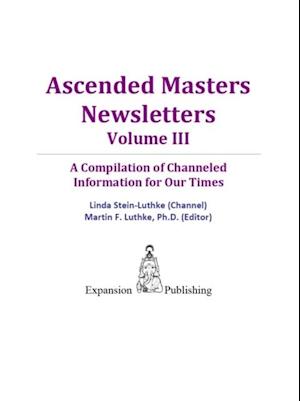 Ascended Masters Newsletters, Vol. III