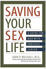 Saving Your Sex Life: A Guide for Men With Prostate Cancer