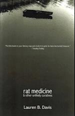 Rat Medicine & Other Unlikely Curatives