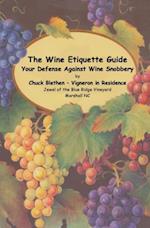 Wine Etiquette Guide - Your Defense Against Wine Snobbery