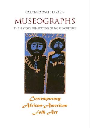 Museographs: Contemporary African-American Folk Art