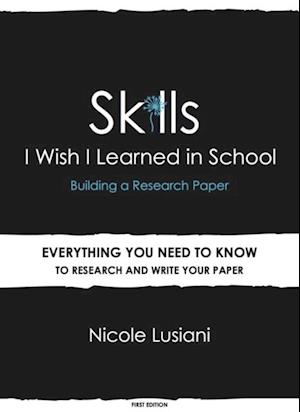 Skills I Wish I Learned in School: Building a Research Paper