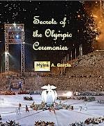 Secrets of the Olympic Ceremonies