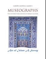 Museographs The Art of Islam: A Survey