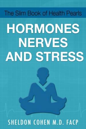 Slim Book of Health Pearls: Hormones, Nerves, and Stress