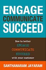 Engage, Communicate, Succeed