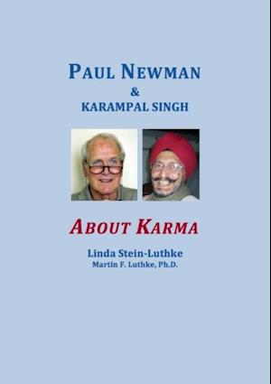 Paul Newman & Karampal Singh: About Karma