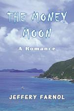 Money Moon: A Romance