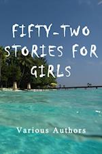 Fifty-Two Stories for Girls