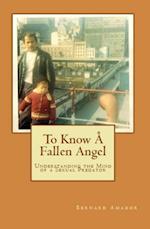 To Know A Fallen Angel: Understanding the Mind of a Sexual Predator