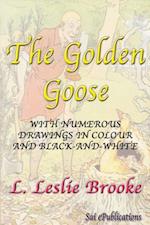 Golden Goose - With Numerous Drawings in Colour and Black-and-White