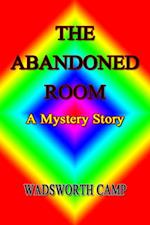 Abandoned Room: A Mystery Story