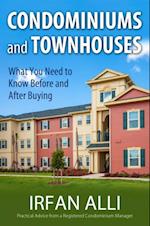 Condominiums and Townhouses - What You Need to Know Before and After Buying