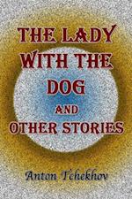 Lady With the Dog and Other Stories