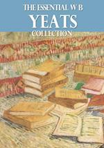Essential W. B. Yeats Collection