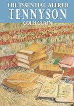 Essential Alfred Tennyson Collection