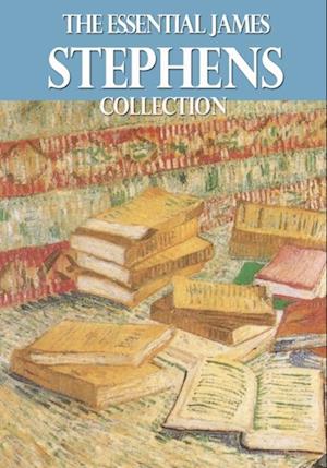 Essential James Stephens Collection