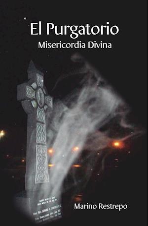 El Purgatorio, Misericordia Divina