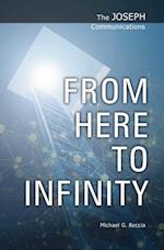 Joseph Communications: From Here to Infinity