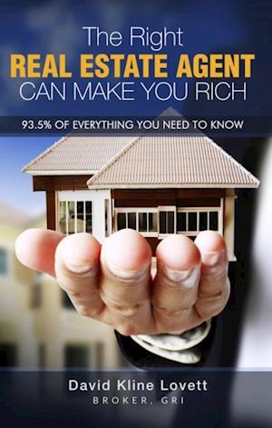 Right Real Estate Agent Can Make You Rich