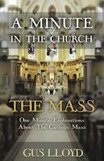 Minute in the Church: The Mass