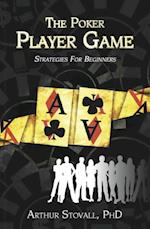 Poker Player Game Strategies for Beginners