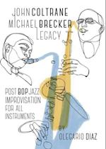 John Coltrane Michael Brecker Legacy